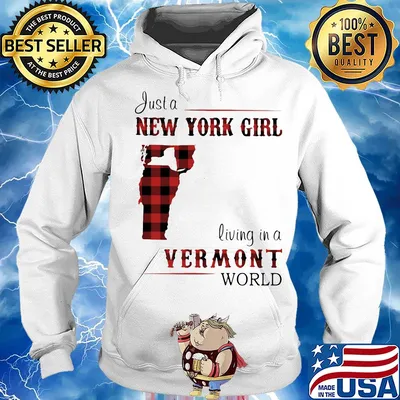 Just a new york girl living in a vermont world map s Hoodie