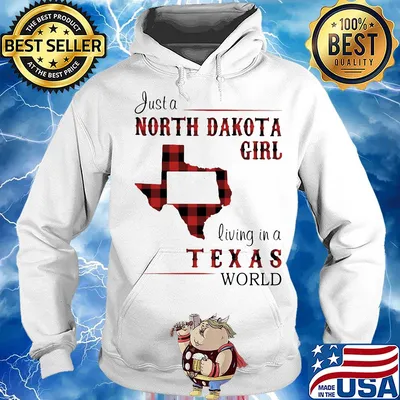 Just a north dakota girl living in a texas world s Hoodie