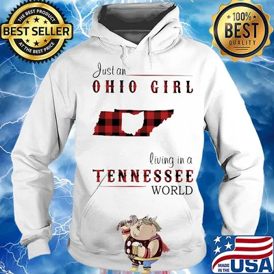 Just a ohio girl living in a tennessee world s Hoodie