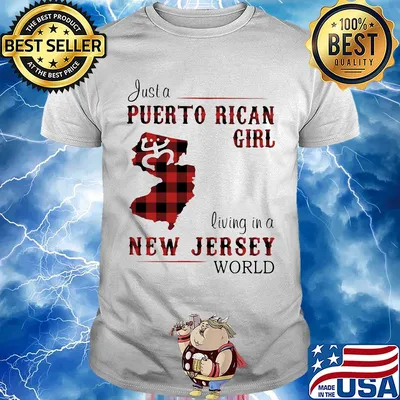 Just a puerto rican girl living in a new jersey world map shirt