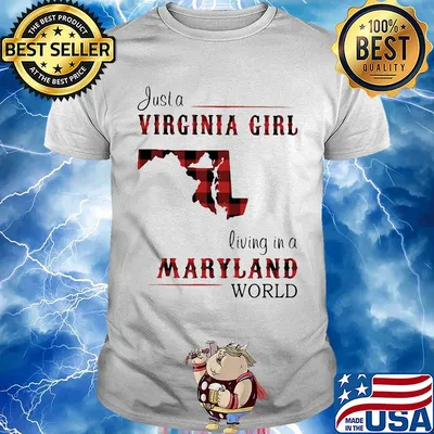 Just a virginia girl living in a maryland world map shirt