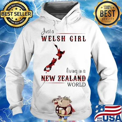 Just A Welsh Girl Living In A New Zealand World Shirt Hoodie