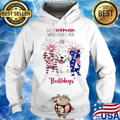 Just a woman who loves her bulldogs firework american flag independence day s Hoodie