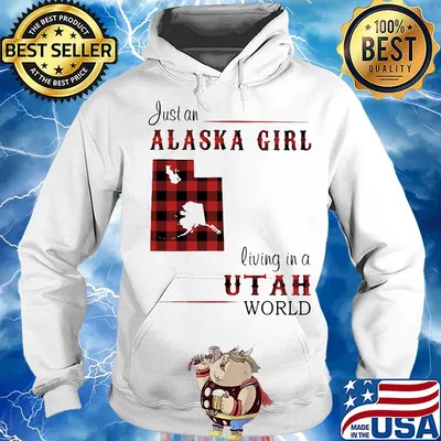 Just an alaska girl living in a utah world map s Hoodie