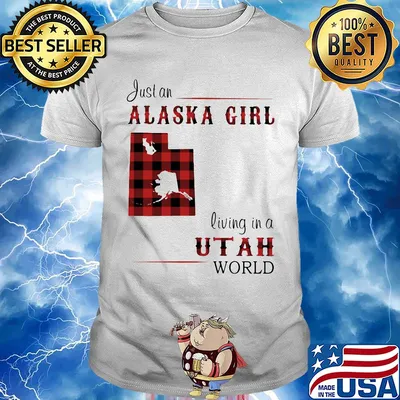 Just an alaska girl living in a utah world map shirt