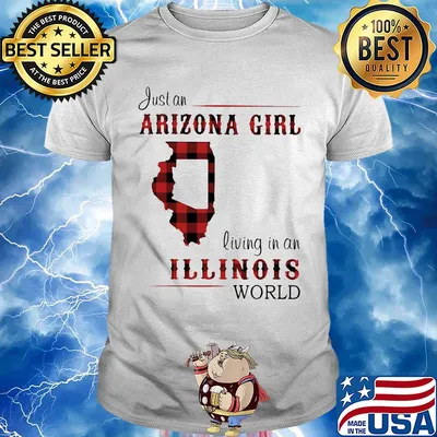 Just an arizona girl living in a illinois world map shirt