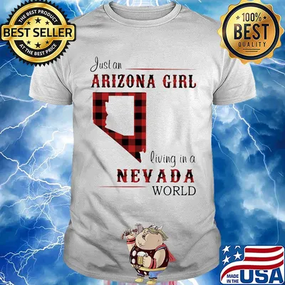 Just an arizona girl living in a nevada world map shirt