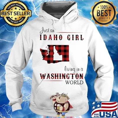 Just an Idaho girl living in a Washington world map s Hoodie