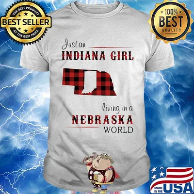 Just an Indiana girl living in a nebraska world map shirt