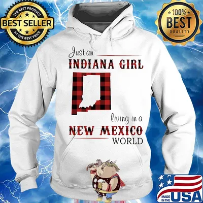 Just an Indiana girl living in a new mexico world map s Hoodie