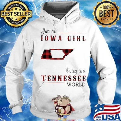 Just an iowa girl living in a tennessee world map s Hoodie