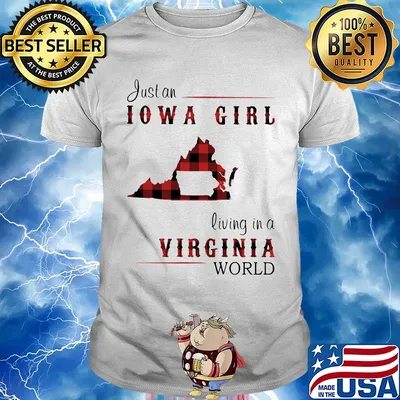 Just an iowa girl living in a virginia world map shirt