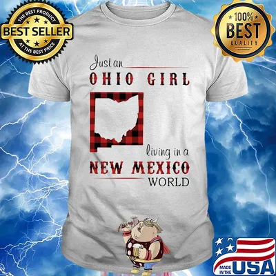 Just an ohio girl living in a new mexico world map shirt