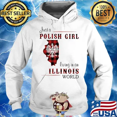 Justa polish girl living an illinois world s Hoodie