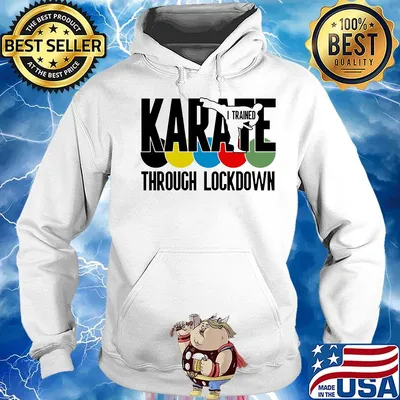 Karate i trained through lockdown s Hoodie