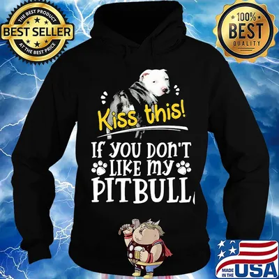Kiss This If You Don't Like My Pitbutll Bear Footprint Shirt Hoodie