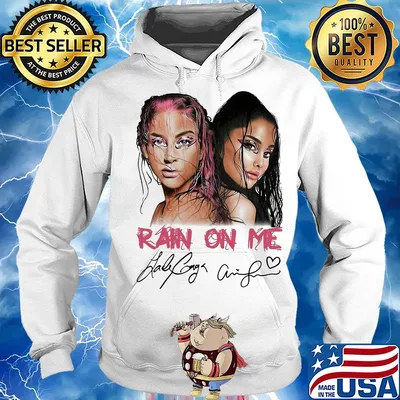 Lady gaga and ariana grande rain on me signatures s Hoodie