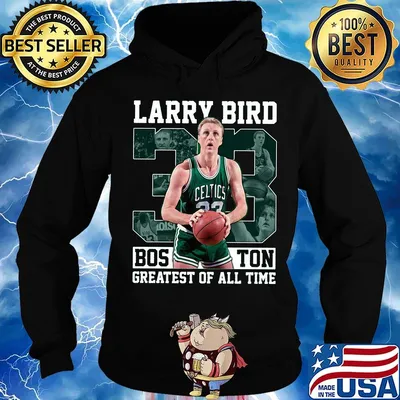 Larry bird 33 boston celtics basketball greatest of all time s Hoodie