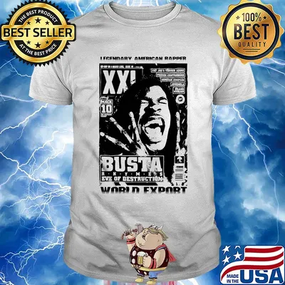 Legendary american rapper busta eve of destruction world export shirt