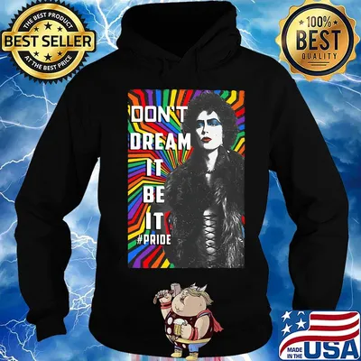 Lgbt dr frank n furter don't dream it be it pride s Hoodie