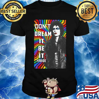 Lgbt dr frank n furter don't dream it be it pride shirt