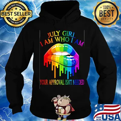 LGBT lips july girl I am who I am s Hoodie