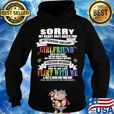 Lgbt sorry my heart only beats for my freaking awesome girlfriends flirt with me s Hoodie