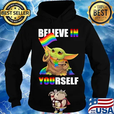 Lgbt star wars baby yoda believe in yourself s Hoodie