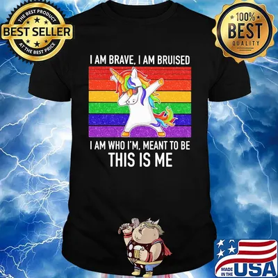 Lgbt unicorn i am brave i am bruised i am who i'm meant to be this is me vintage retro shirt