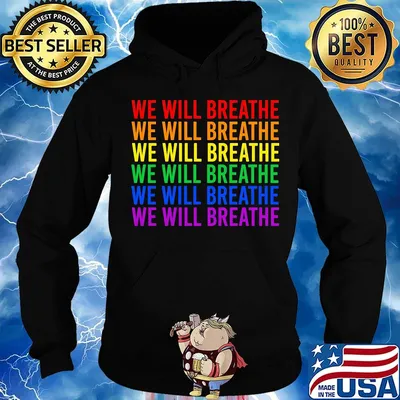 Lgbt we will breathe s Hoodie