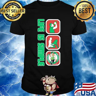 Life is simple like drink fuck boston celtics basketball shirt