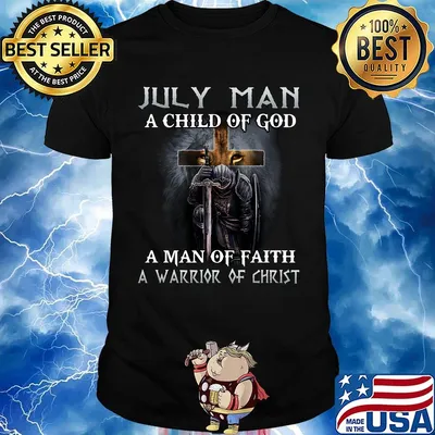 Lion july man a child of god a man of faith a warrior of christ shirt