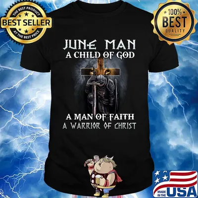 Lion june man a child of god a man of faith a warrior of christ shirt
