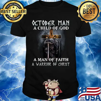 Lion october man a child of god a man of faith a warrior of christ shirt