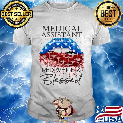 Lips medical assistant red white and blessed american flag independence day shirt
