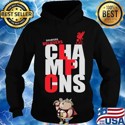 Liverpool fc football doubters believers champions s Hoodie