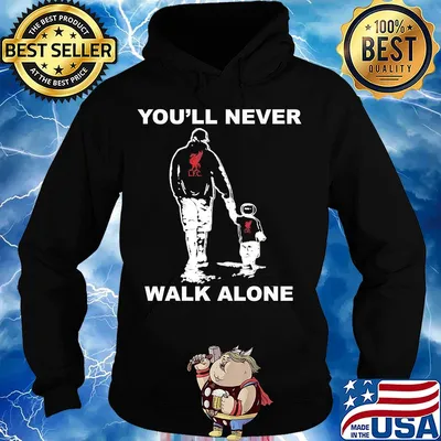 Liverpool fc you'll never walk alone happy father's day s Hoodie
