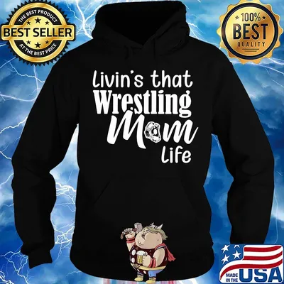 Livin's that wrestling mom life s Hoodie