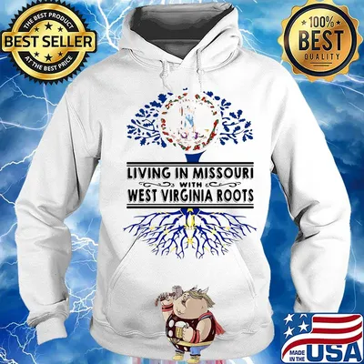 Living in missouri with west virginia roots s Hoodie