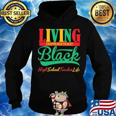 Living unapologetically black high school teacher life s Hoodie