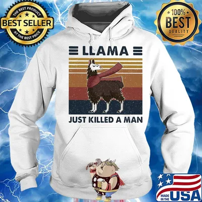 Llama Just Killed A Man Vintage Retro Shirt Hoodie