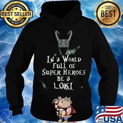 Loki helmet in a world full of super heroes be a loki s Hoodie