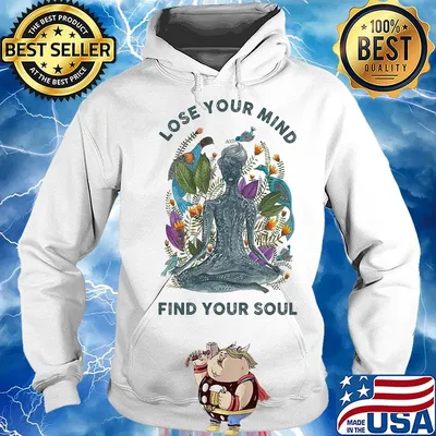 Lose your mind find your soul yoga s Hoodie