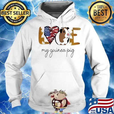 Love my guinea pig american flag independence day s Hoodie