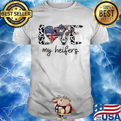 Love my heifers heart American flag veteran Independence day shirt