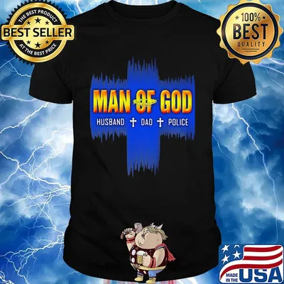 Man of god husband dad police shirt