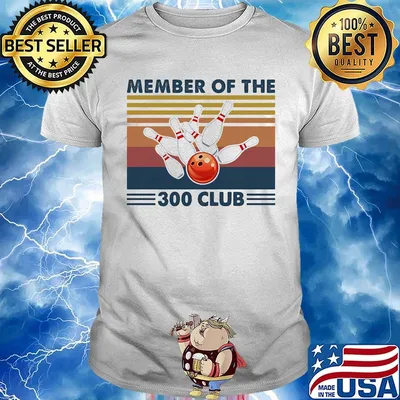 Member Of The 300 Club Bowling Vintage Retro Shirt