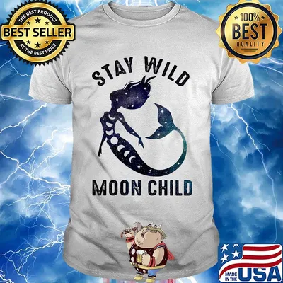 Mermaid stay wild moon child shirt