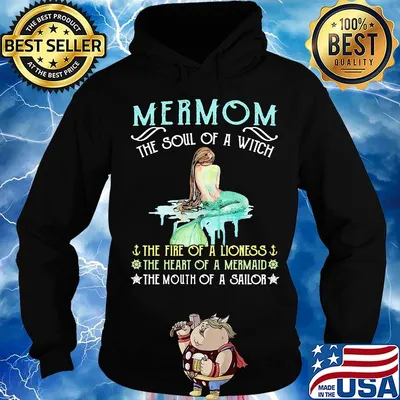 Mermom the soul of a witch the fire of a lioness the heart of a mermaid the mouth of a sailor s Hoodie