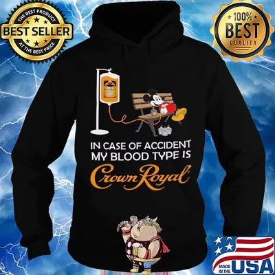 Mickey mouse in case of accident my blood type is crown royal s Hoodie